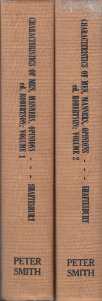 Shaftesbury - Chracteristics of Men, Manners and Opinions. Vol 1 and 2.