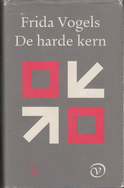 Vogels, Frida - De harde kern. Deel 2: Met zijn drien.