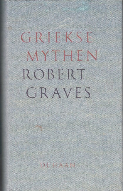 Graves, Robert - Griekse Mythen.
