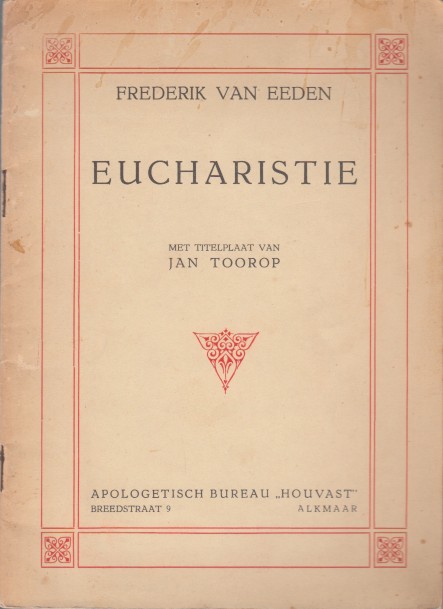 Eeden, Frederik van - Eucharistie. Het woord der verzoening. Een lied in Hebreeuwschen trant.