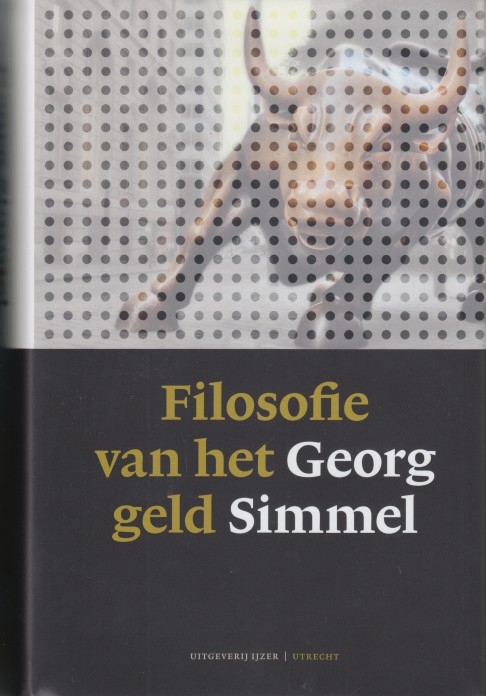 Simmel, George - Filosofie van het geld.