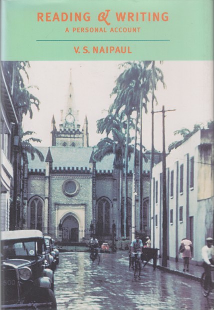 Naipaul, V.S. - Reading & Writing.