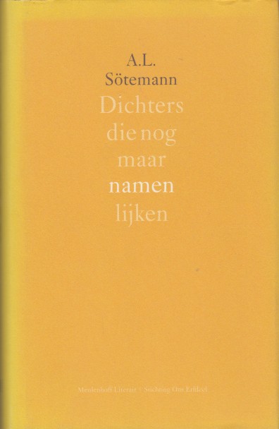 Stemann, A.L. - Dichters die nog maar namen lijken.
