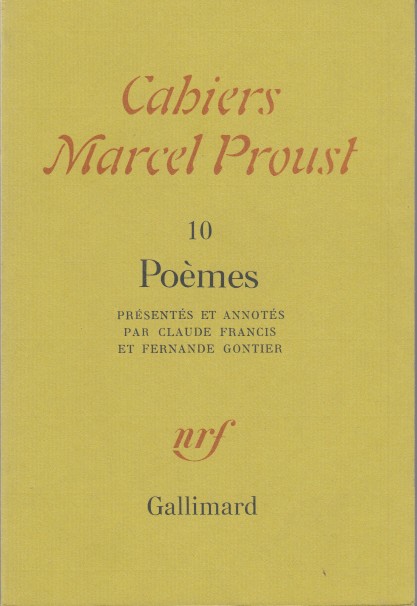 Francis and Fernande Gontier (eds.), Claude - Cahiers Marcel Proust. 10. Pomes.
