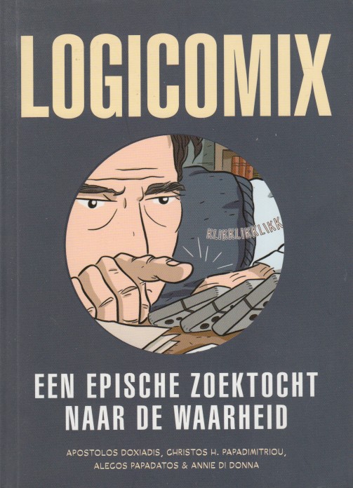 Doxiadis en Christos H. Papadimitriou, Apostolos - Logicomix. Een epische zoektocht naar de waarheid.