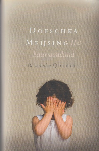 Meijsing, Doeschka - Het kauwgomkind. De verhalen.