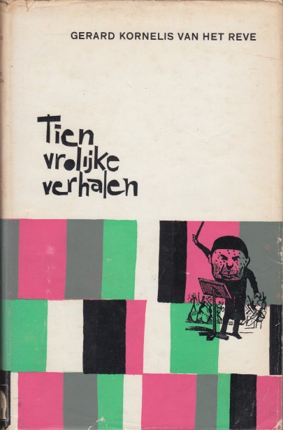 Reve, G.K. van het - Tien vrolijke verhalen.