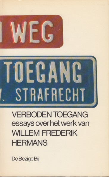 Smulders (red.), Wilbert - Verboden toegang. Essays over het werk van Willem Frederik Hermans.
