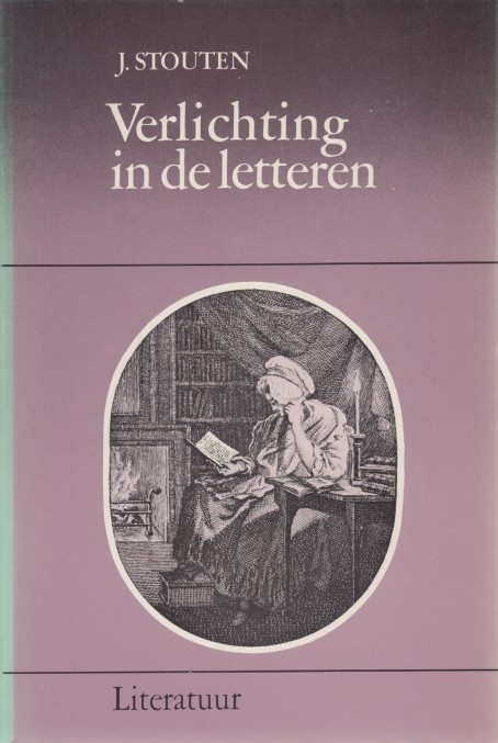 Stouten, J. - Verlichting in de letteren.