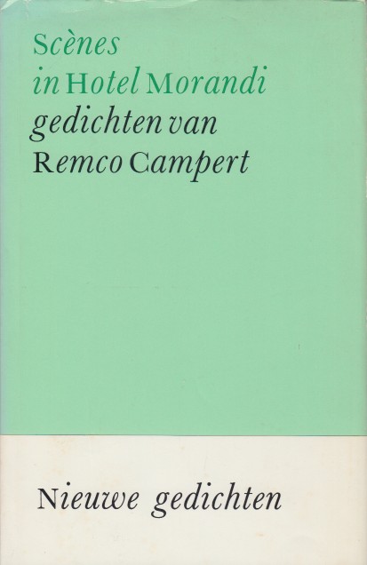 Campert, Remco - Scnes in Hotel Morandi. Gedichten.