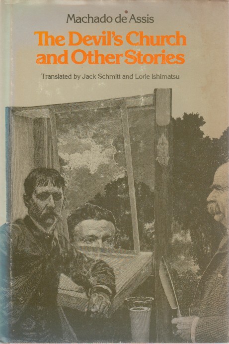 Machado de Assis - The Devil's Church and Other Stories.