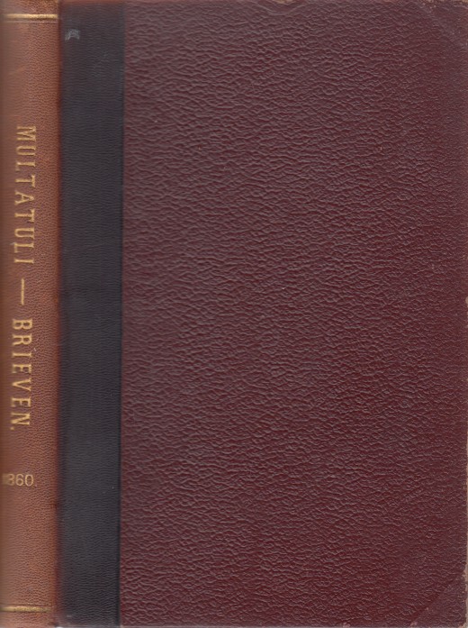 Multatuli - Brieven. Bydrage tot de kennis van zyn leven, deel 4, De Havelaar verschenen, 1860.