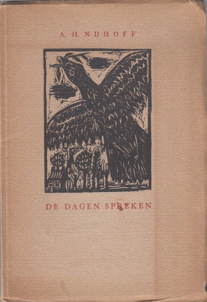 Nijhoff, A.H. - De dagen spreken.