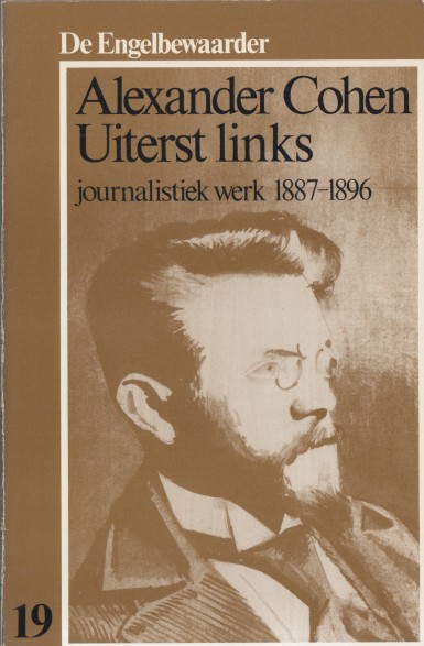 Cohen, Alexander - Uiterst links. Journalistiek werk 1887-1896.