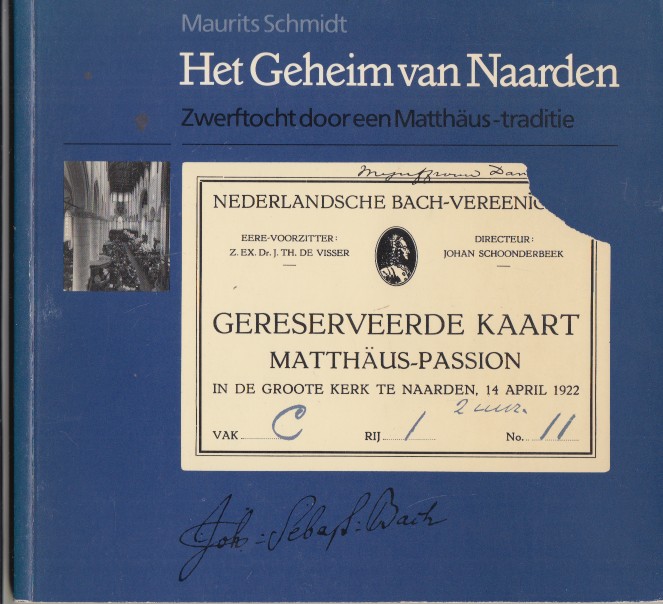 Schmidt, Maurits - Het Geheim van Naarden. Zwerftocht door een Matthus-traditie.