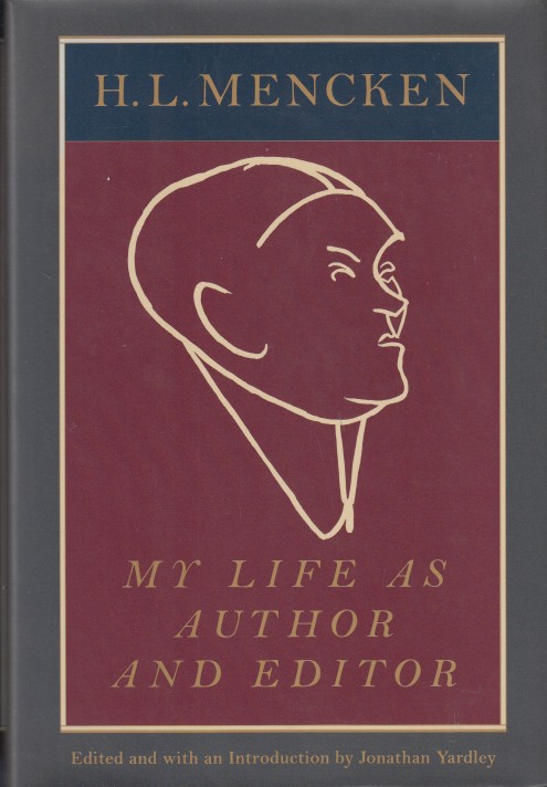 Mencken, H.L. - My Life as Author and Editor.