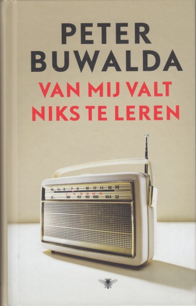 Buwalda, Peter - Van mij valt niks te leren.