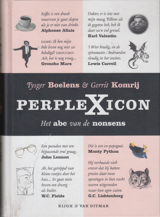 Komrij & Tysger Boelens, Gerrit - Perplexicon. Het abc van de nonsens.