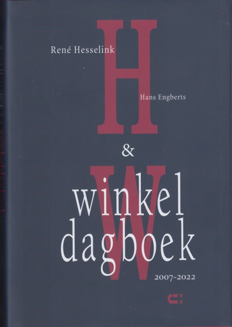 Hesselink en Hans Engberts, Ren - Winkeldagboek 2007-2022.