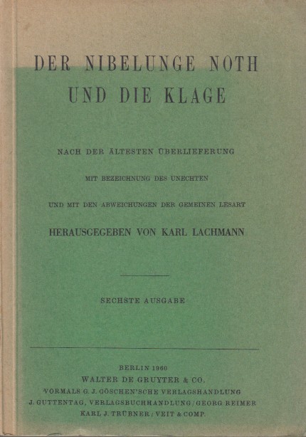 Lachmann (ed.), Karl - Der Nibelunge Noth und die Klage.