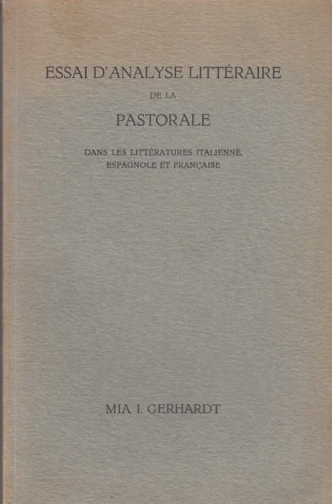 Gerhardt, Mia I - La Pastorale dans les littratures Italienne, Espagnole et Franaise.