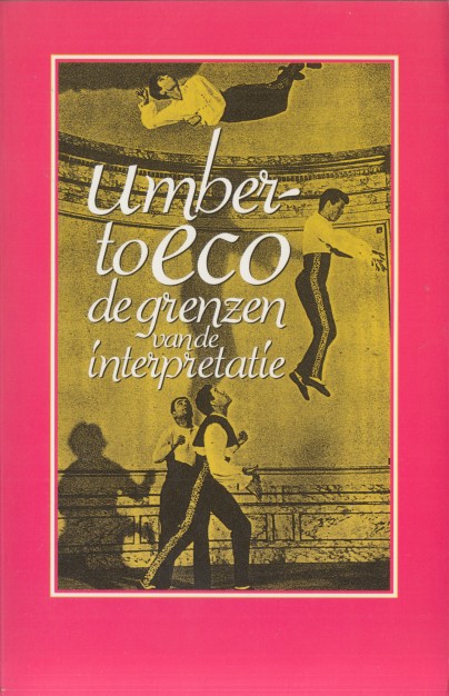 Eco, Umberto - De grenzen van de interpretatie.