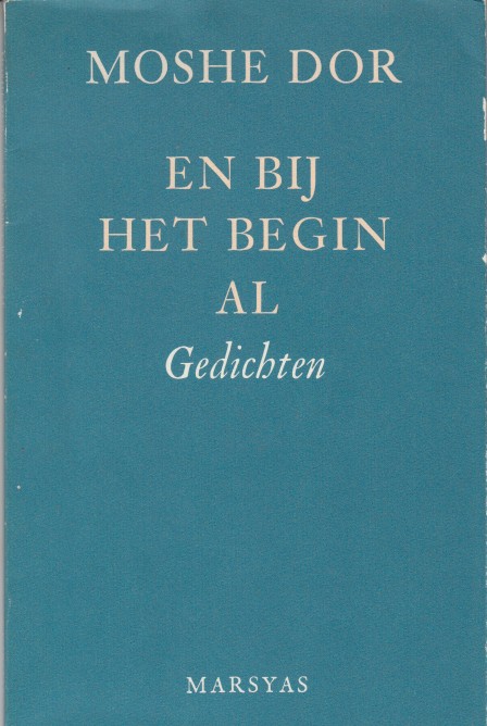 Dor, Moshe - En bij het begin al. Gedichten.