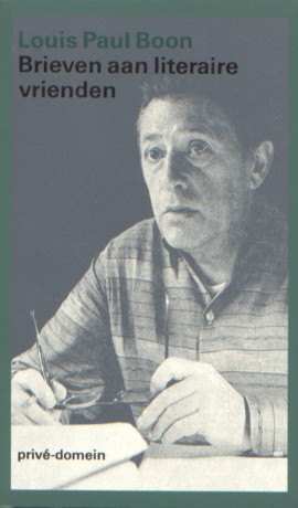 Boon, Louis Paul - Brieven aan literaire vrienden.