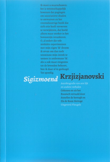 Krzjizjanovski, Sigismoend - Autobiografie van een lijk.