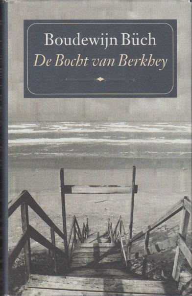 Bch, Boudewijn - De Bocht van Berkhey.