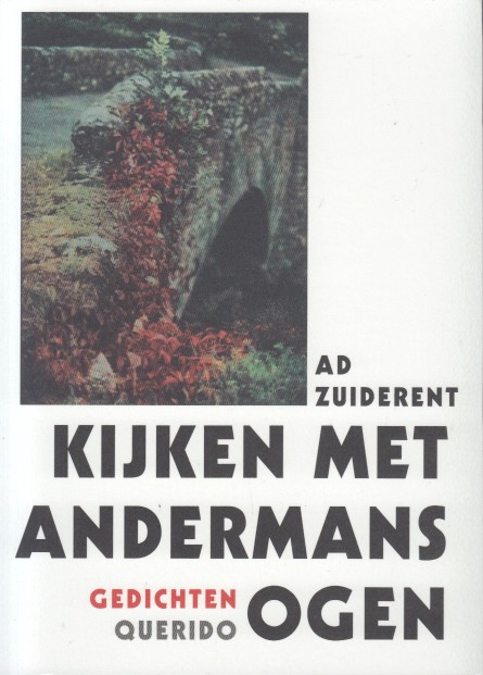 Zuiderent, Ad - Kijken met andermans ogen. Gedichten.