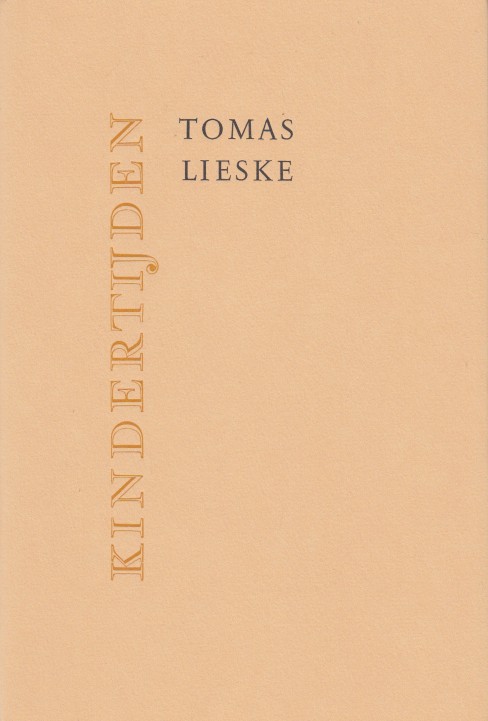 Lieske, Tomas - Kindertijden.