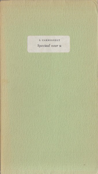 Carmiggelt, Simon - Speciaal voor u. 1975.