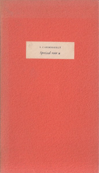 Carmiggelt, Simon - Speciaal voor u. 1966.