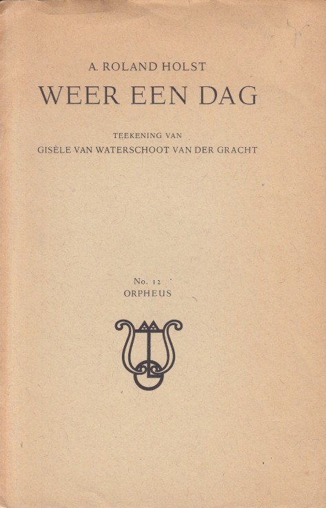 Roland Holst, A. - Weer een dag.
