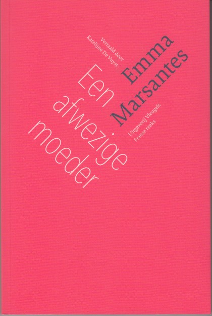 Marsantes, Emma - Een afwezige moeder.