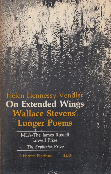 Vendler, Helen Hennessy - On Extended Wings. Wallace Stevens' Longer Poems.