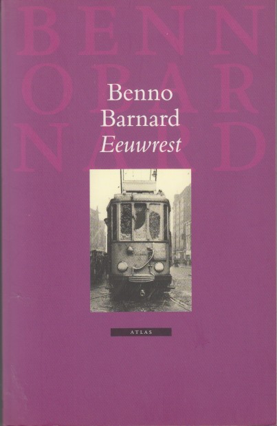 Barnard, Benno - Eeuwrest. Een genealogische autobiografie.