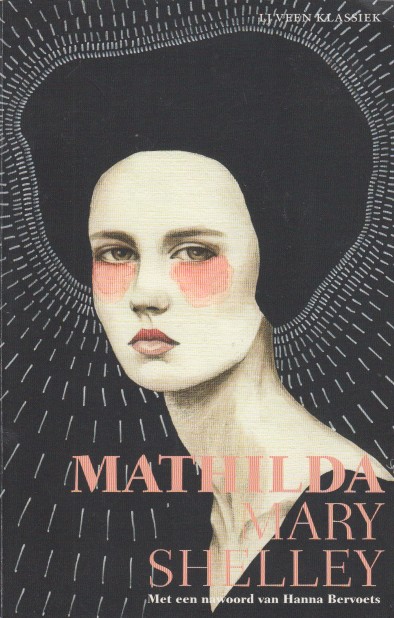 Shelley en Hanna Bervoets (nawoord), Mary - Mathilda.