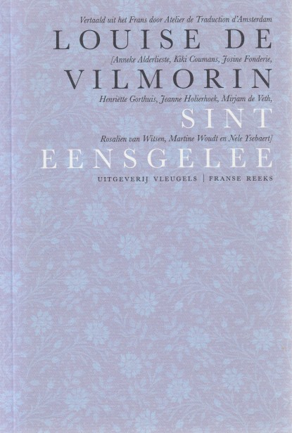 Vilmorin, Louise de - Sint Eensgelee.