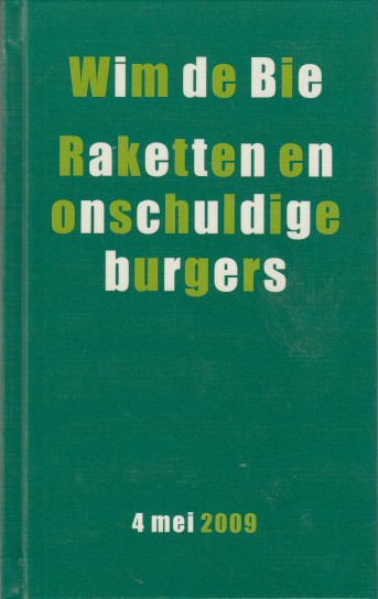 Bie / Frans Timmermans, Wim de - Raketten en onschuldige burgers / Vertel me wie ik ben.