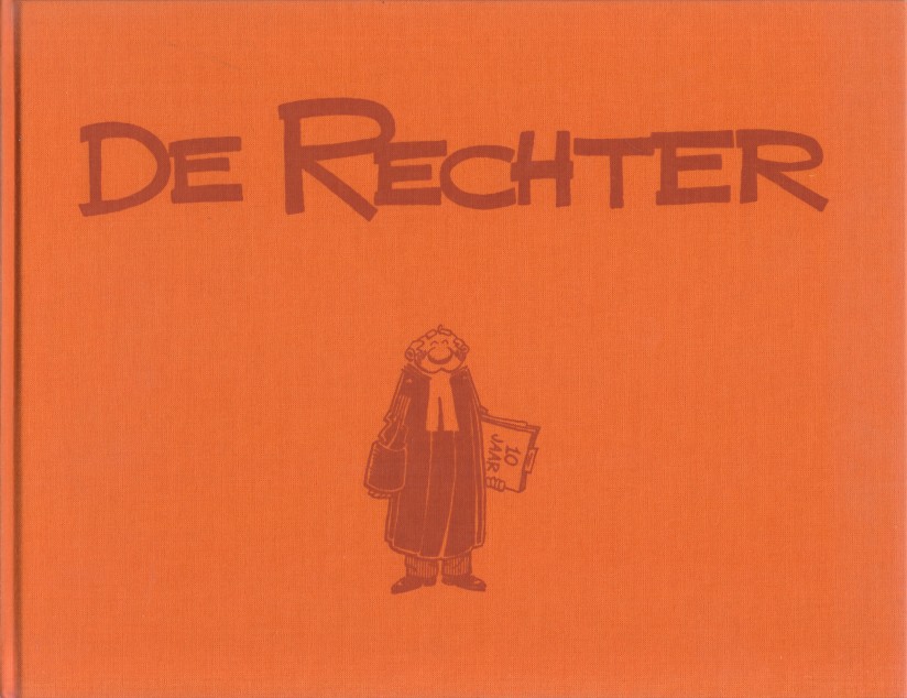Muylwijck, Mr. Jesse van - De Rechter. De gevestigde wanorde.