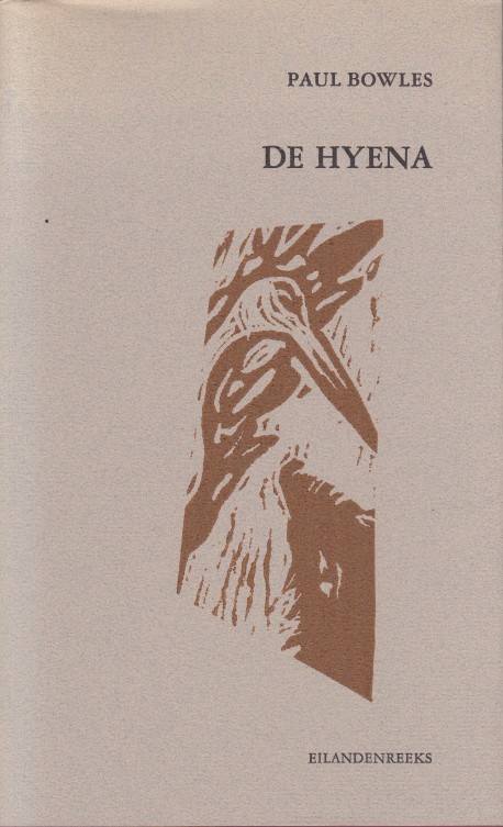 Bowles, Paul - De hyena.