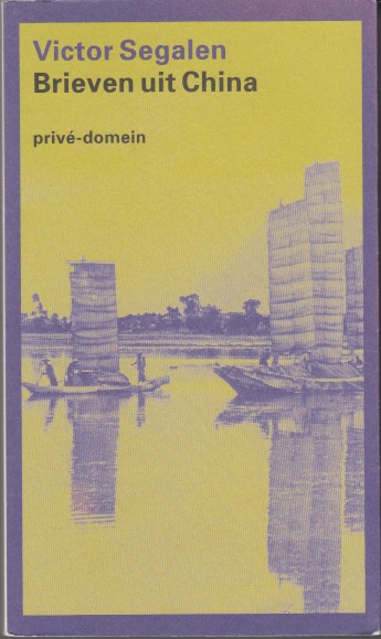 Segalen, Victor - Brieven uit China.
