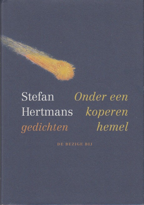 Hertmans, Stefan - Onder een koperen hemel. Gedichten.