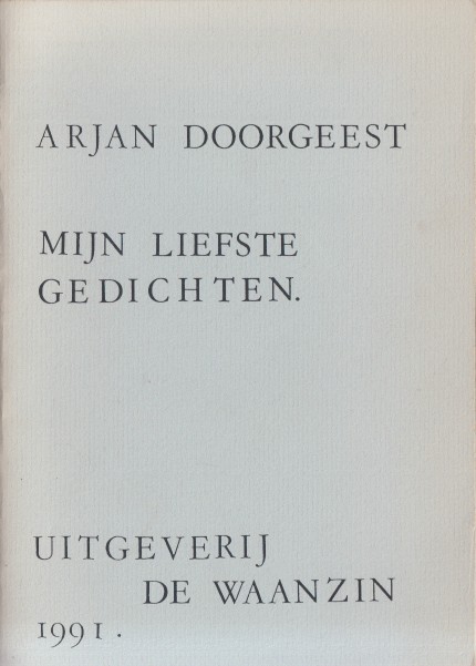 Doorgeest, Arjan - Mijn liefste gedichten.