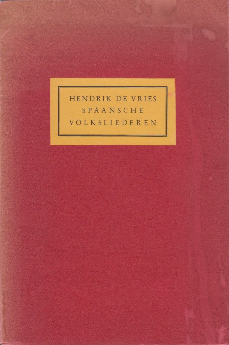 Vries, Hendrik de - Spaansche volksliederen.