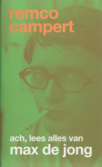 Campert, Remco - Ach, lees alles van Max de Jong.