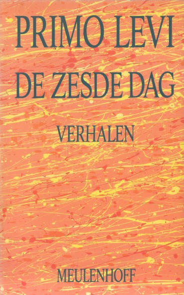 Levi, Primo - De zesde dag.  Verhalen.