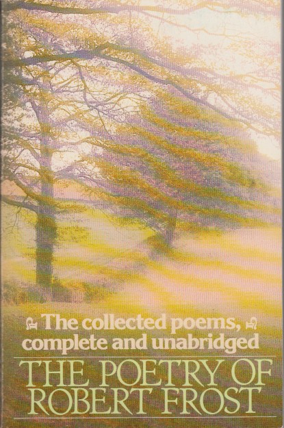 Frost, Robert - The Poetry of Robert Frost.